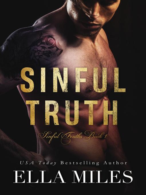Title details for Sinful Truth by Ella Miles - Available